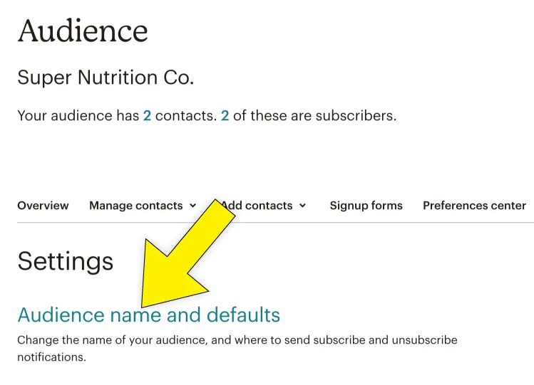 Click the link "Audience name and defaults"